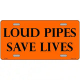 Loud Pipes Save Lives Metal Novelty License Plate 24" x 12" (LLP)