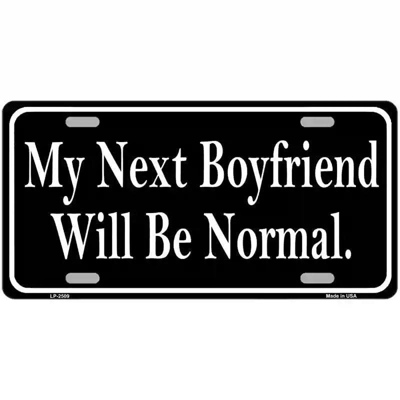 My Next Boyfriend Metal Novelty License Plate 24" x 12" (LLP)