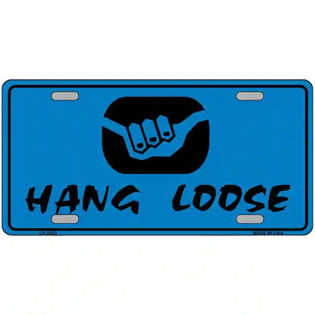 Hang Loose Metal Novelty License Plate 24" x 12" (LLP)