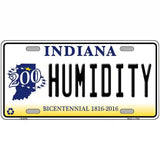 Humidity Indiana Novelty Metal License Plate 24" x 12" (LLP)