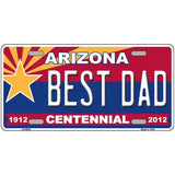 Arizona Centennial Best Dad Novelty Metal License Plate 24" x 12" (LLP)