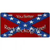 You Better Redneckognize Novelty Metal License Plate 24" x 12" (LLP)