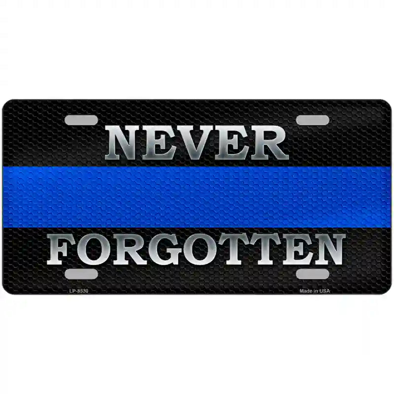 Never Forgotten Thin Blue Line Metal Novelty License Plate 24" x 12" (LLP)