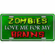 Zombies Love Me Metal Novelty License Plate 24" x 12" (LLP)
