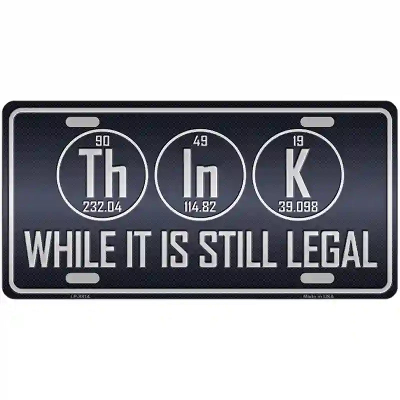 Think Metal Novelty License Plate 24" x 12" (LLP)