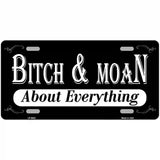 Bitch And Moan Metal Novelty License Plate 24" x 12" (LLP)