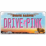 Drive Pink North Dakota Novelty Metal License Plate 24" x 12" (LLP)