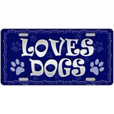 Loves Dogs Novelty Metal License Plate 24" x 12" (LLP)