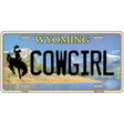 Cowgirl Wyoming Metal Novelty License Plate 12" x 6" (LP)