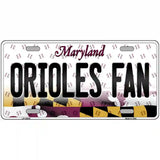 Orioles Fan Maryland Novelty Metal License Plate 12" x 6" (LP)