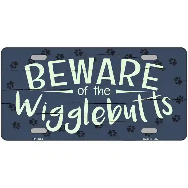 Beware of the Wigglebutts Novelty License Plate 12" x 6" Automotive (LP)
