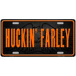 Huckin Farley Novelty Metal License Plate 12" x 6" (LP)