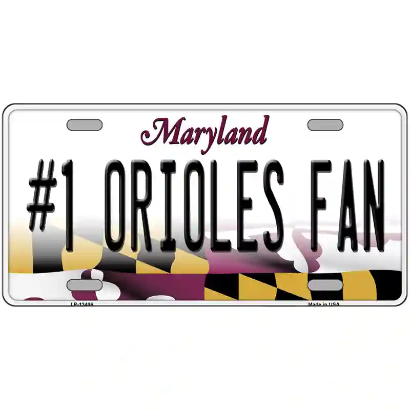 Number 1 Orioles Fan Novelty Metal License Plate Tag 12" x 6" Automotive (LP)