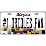 Number 1 Orioles Fan Novelty Metal License Plate Tag 12" x 6" Automotive (LP)