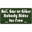 Ass Gas Or Grass Novelty Metal License Plate Tag 12" x 6" Automotive (LP)
