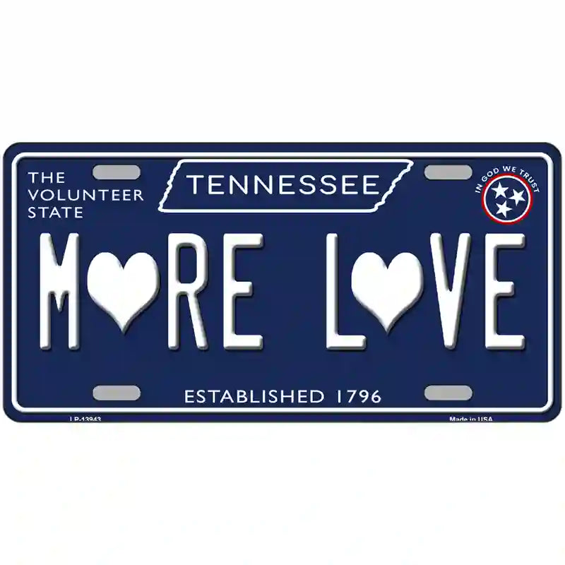 More Love Hearts Tennessee Blue Novelty Metal License Plate Tag 12" x 6" Automotive (LP)
