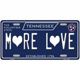 More Love Hearts Tennessee Blue Novelty Metal License Plate Tag 12" x 6" Automotive (LP)