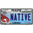 Native Maine Lobster Novelty Metal License Plate 12" x 6" (LP)