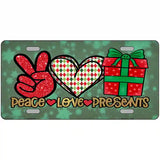 Peace Love Presents Novelty Metal License Plate 12" x 6" (LP)