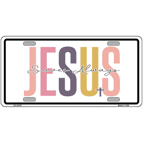 Jesus Saves Always Novelty Metal License Plate LP-14479