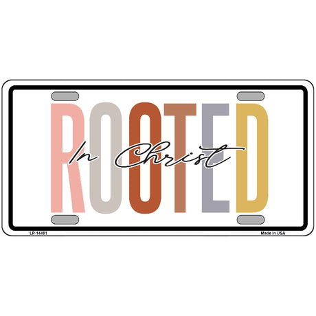 Rooted In Christ Novelty Metal License Plate LP-14481