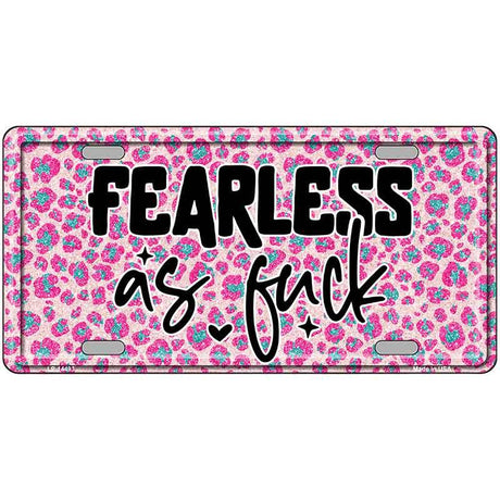 Fearless as Novelty Metal License Plate LP-14493 12" x 6" Automotive (LP)