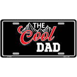 The Cool Dad Novelty Metal License Plate LP-14504