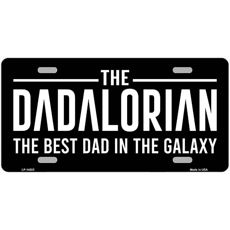 The Dadalorian Novelty Metal License Plate LP-14505