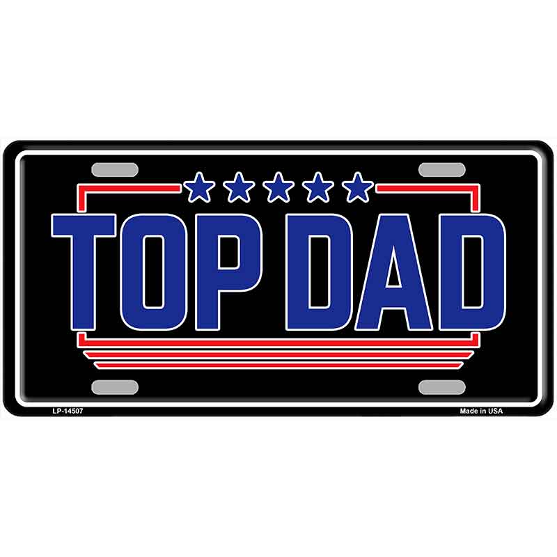 TOP DAD Novelty Metal License Plate LP-14507