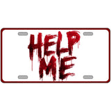 Help Me Bloody Novelty Metal License Plate LP-14539