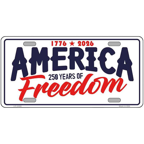 America 250 Years Novelty Metal License Plate LP-14546 12" x 6" Automotive (LP)