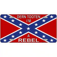 Im A Rebel Metal Novelty License Plate 12" x 6" (LP)