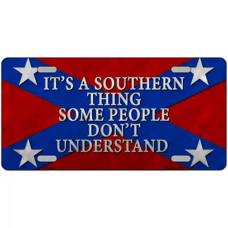 Its A Southern Thing Metal Novelty License Plate 12" x 6" (LP)