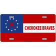 Cherokee Braves Flag Metal Novelty License Plate 12" x 6" (LP)