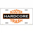 Hardcore Scooter Trash White Novelty Metal License Plate 12" x 6" (LP)