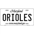 Orioles Maryland State Novelty Metal License Plate 12" x 6" (LP)