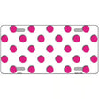 Hot Pink Polka Dots White Metal Novelty License Plate 12" x 6" (LP)