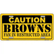 Caution Browns Metal Novelty License Plate 12" x 6" (LP)