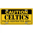 Caution Celtics Fan Metal Novelty License Plate 12" x 6" (LP)