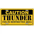 Caution Thunder Fan Metal Novelty License Plate 12" x 6" (LP)