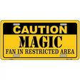 Caution Magic Fan Metal Novelty License Plate 12" x 6" (LP)