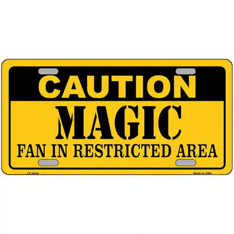 Caution Magic Fan Metal Novelty License Plate 12" x 6" (LP)