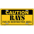 Caution Rays Fan Metal Novelty License Plate 12" x 6" (LP)