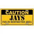 Caution Jays Fan Metal Novelty License Plate 12" x 6" (LP)