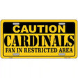 Caution Cardinals Fan Metal Novelty License Plate 12" x 6" (LP)