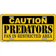 Caution Predators Metal Novelty License Plate 12" x 6" (LP)