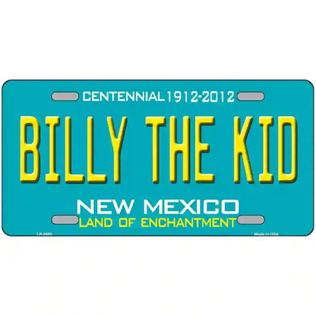 Billy The Kid New Mexico Teal Novelty Metal License Plate 12" x 6" (LP)