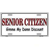 Senior Citizen Discount Metal Novelty License Plate 12" x 6" (LP)