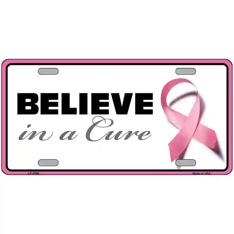Believe In A Cure Metal License Plate Sign 12" x 6" (LP)