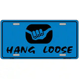 Hang Loose Metal Novelty License Plate 12" x 6" (LP)